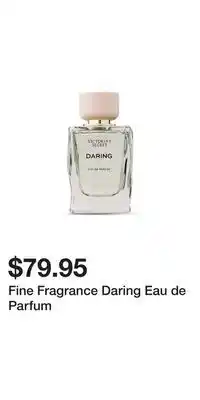 Victoria's Secret Fine Fragrance Daring Eau de Parfum offer