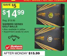 Dunham's Sports CALLAWAY WARBIRD SERIES GOLF BALLS offer