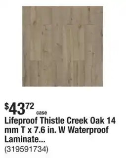 The Home Depot Lifeproof Thistle Creek Oak 14 mm T x 7.6 in. W Waterproof Laminate... offer