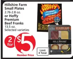 Vons Hillshire Farm Small Plates 2.76-2.8 oz. or Hoffy Premium Beef Franks 13.5 oz offer