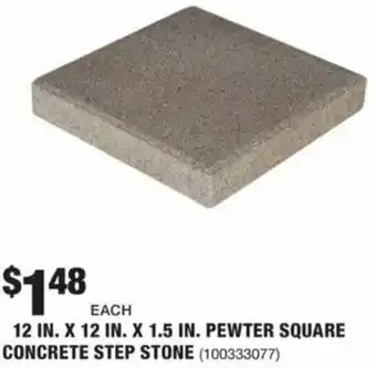 The Home Depot 12 In. x 12 In. X 1.5 In. Pewter Square Concrete Step Stone offer