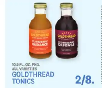 Kings Food Markets GOLDTHREAD TONICS offer