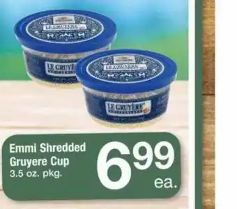 ACME Emmi Shredded Gruyere Cup offer