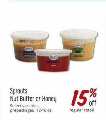 Sprouts Farmers Market Sprouts Nut Butter Or Honey offer