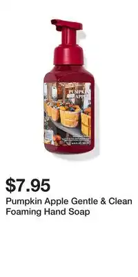 Bath & Body Works Pumpkin Apple Gentle & Clean Foaming Hand Soap offer