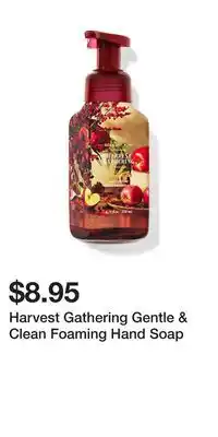 Bath & Body Works Harvest Gathering Gentle & Clean Foaming Hand Soap offer