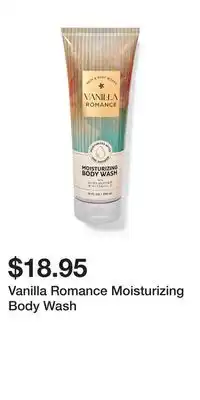 Bath & Body Works Vanilla Romance Moisturizing Body Wash offer