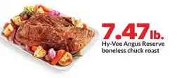 Hy-Vee Hy-Vee Angus Reserve boneless chuck roast offer