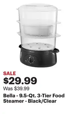 Best Buy Bella - 9.5-Qt. 3-Tier Food Steamer - Black/Clear offer