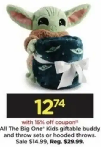 Kohl's All The Big One Kids Giftable Buddy And Throws Sets Or Hooded Throws offer