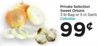 Food 4 Less Private Selection Sweet Onions Garlic Cebollas offer