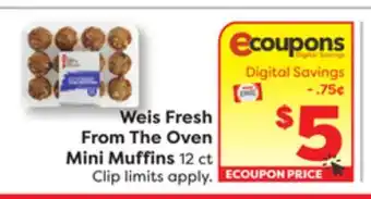 Weis Markets Weis Fresh From The Oven Mini Muffins offer