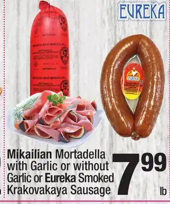 Super King Markets Mikailian Mortadella with Garlic or without Garlic or Eureka offer