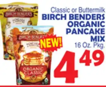 Bravo Supermarkets BIRCH BENDERS ORGANIC PANCAKE MIX offer