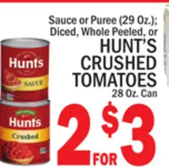 C Town HUNT'S CRUSHED TOMATOES 28 Oz. Can offer