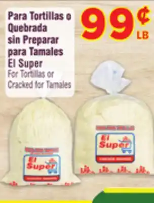 El Super Fresh For Tortillas or Cracked for Tamales offer