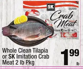 Super King Markets Whole Clean Tilapia or SK Imitation Crab Meat offer