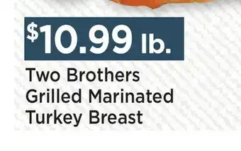 Heinen's Two Brothers Grilled Marinated Turkey Breast offer