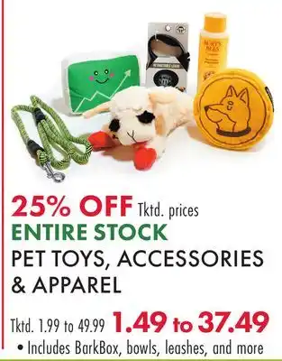 Boscov's ENTIRE STOCK PET TOYS, ACCESSORIES & APPAREL offer