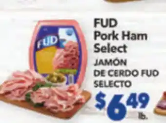 Vallarta Supermarkets FUD Pork Ham Select /JAMON DE CERDO FUD SELECTO offer