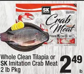 Super King Markets Whole Clean Tilapia or SK Imitation Crab Meat offer