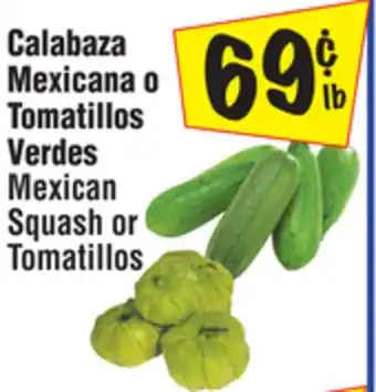 El Super Mexican Squash or Tomatillos offer