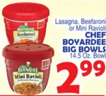 Bravo Supermarkets CHEF BOYARDEE BIG BOWLS offer