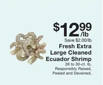 Fairway Store Market Fresh Extra Large Cleaned Ecuador Shrimp offer