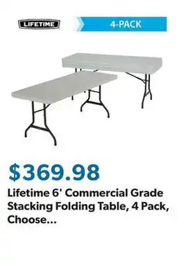 Sam's Club Lifetime 6' Commercial Grade Stacking Folding Table, 4 Pack, Choose a Color offer