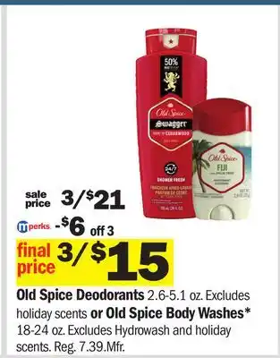 Meijer Old Spice Deodorants 2.6-5.1 oz. Excludes holiday scents or Old Spice Body Washes* 18-24 oz offer