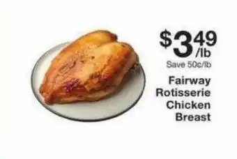 Fairway Store Market Fairway Rotisserie Chicken Breast offer