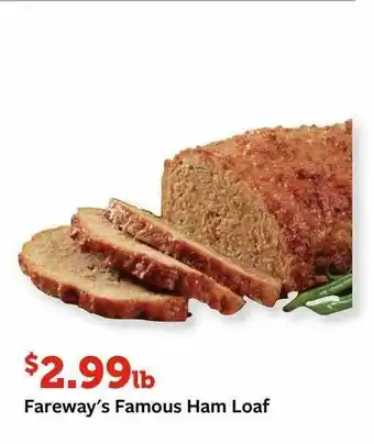 Fareway Fareway's Famous Ham Loaf offer