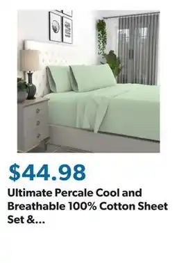 Sam's Club Ultimate Percale Cool and Breathable 100% Cotton Sheet Set & Pillowcases, Assorted Colors and Sizes offer