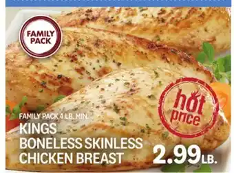 Kings Food Markets KINGS BONELESS SKINLESS CHICKEN BREAST offer