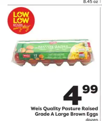 Weis Markets Weis Quality Pasture Raised Grade A Large Brown Eggs offer