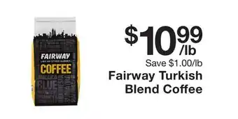 Fairway Store Market Fairway Turkish Blend Coffee offer