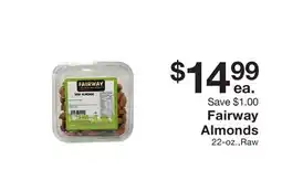 Fairway Store Market Fairway Almonds offer