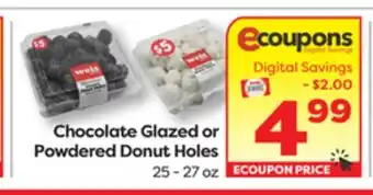 Weis Markets Chocolate Glazed or Powdered Donut Holes offer