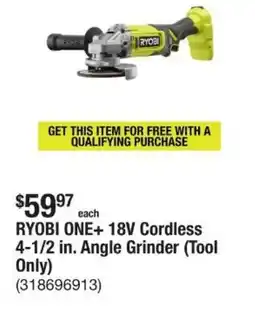 The Home Depot RYOBI ONE+ 18V Cordless 4-1/2 in. Angle Grinder (Tool Only) offer