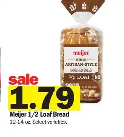 Meijer Meijer 1/2 Loaf Bread offer