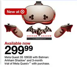 Target Meta Quest 3S 128GB with Batman: Arkham Shadow* and 3-month trial of Meta Quest+ offer