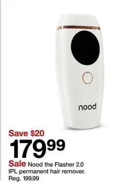 Target Nood the Flasher 2.0 IPL permanent hair remover offer