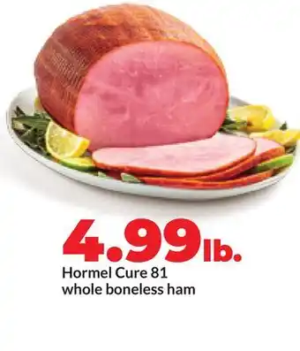 Hy-Vee Hormel Cure 81 whole boneless ham offer