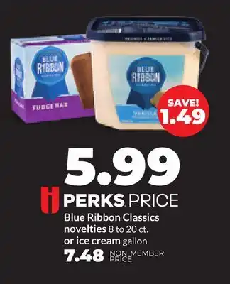 Hy-Vee Blue Ribbon Classics novelties 8 to 20 ct. or ice cream gallon offer