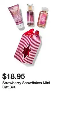 Bath & Body Works Strawberry Snowflakes Mini Gift Set offer