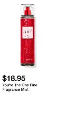 Bath & Body Works You're The One Fine Fragrance Mist offer