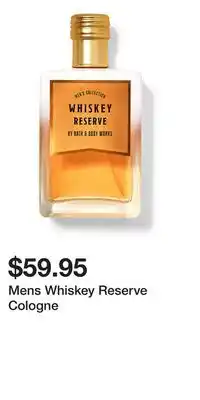 Bath & Body Works Mens Whiskey Reserve Cologne offer