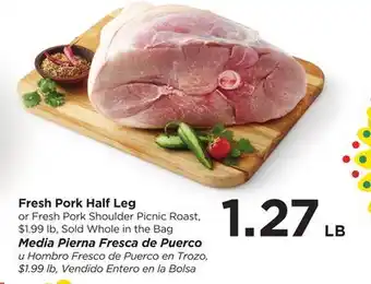 Food 4 Less Fresh Pork Half Leg offer