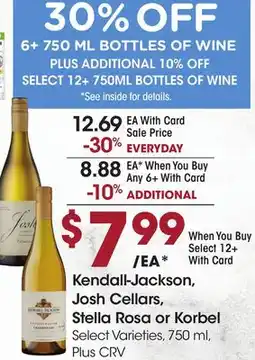 Ralphs Kendall-Jackson, Josh Cellars, Stella Rosa or Korbel offer