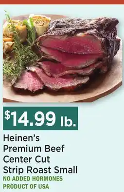 Heinen's Heinen's Premium Beef Center Cut Strip Roast offer